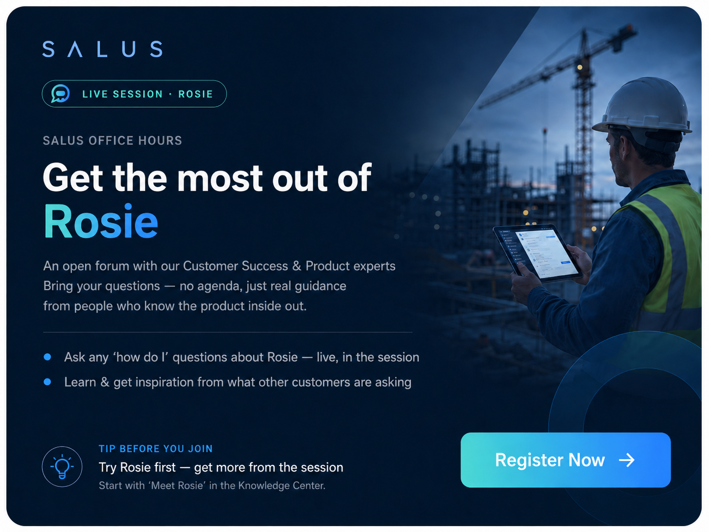 SALUS Office Hours — Get the most out of Rosie. Register Now.